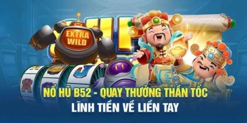 Hành trình chinh phục nổ hũ B52 với cơ hội thắng lớn